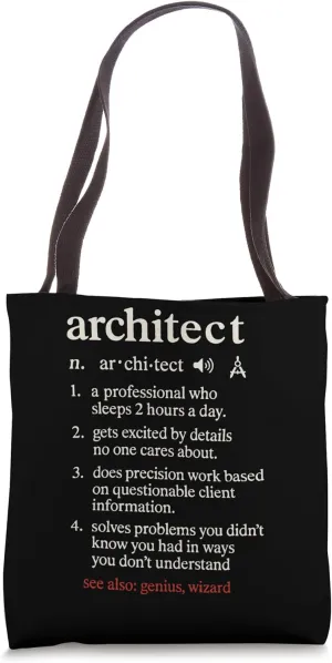 Architect A Professional Who Sleeps 2 Hours A Day Tote Bag