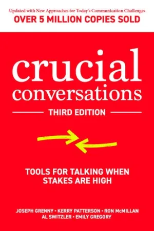 CRUCIAL CONVERSATIONS, THIRD EDITION