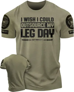 Gymish Lifestyle Outsource Leg Day Mens Bodybuilding T-Shirts Graphic Tees Short Sleeve Workout Shirt