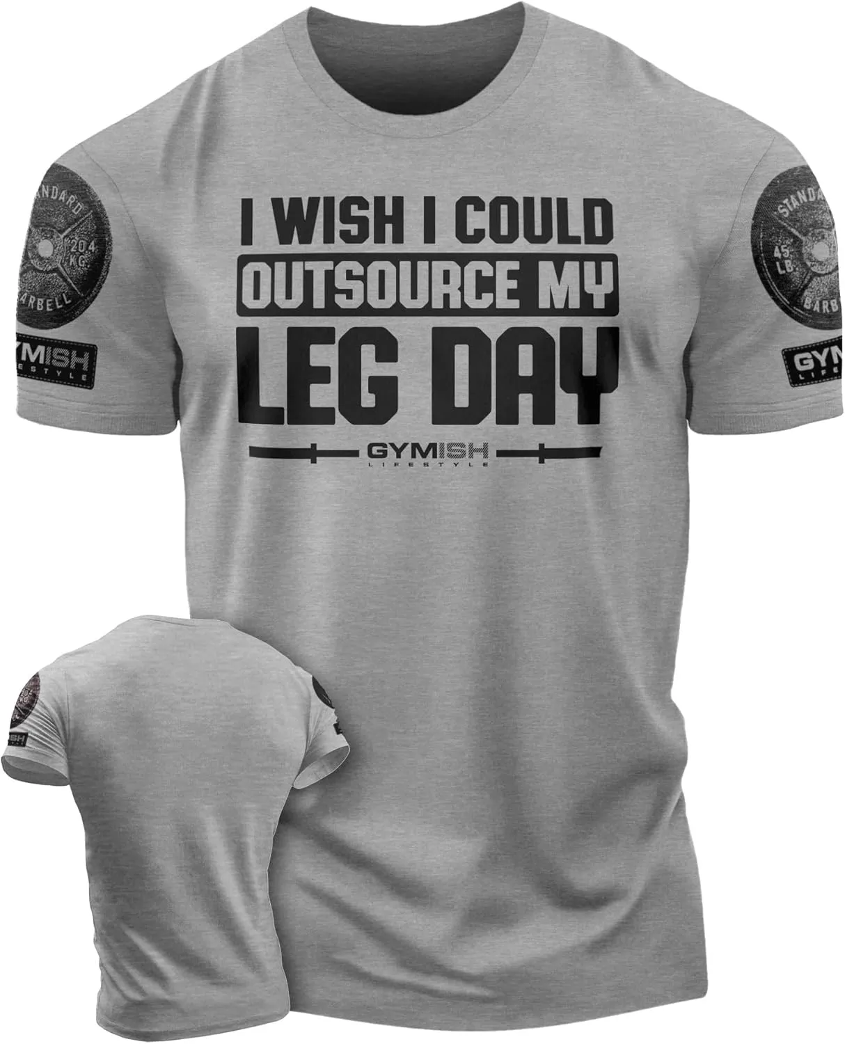 Gymish Lifestyle Outsource Leg Day Mens Bodybuilding T-Shirts Graphic Tees Short Sleeve Workout Shirt