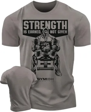 Gymish Strength is Earned Not Given Workout T-Shirt, Lifting Gym Shirts for Men