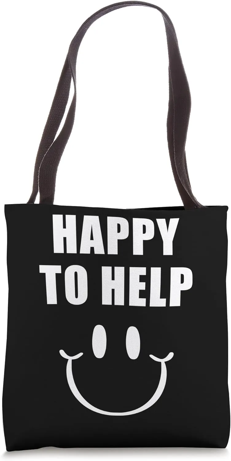 Happy to Help – Friendly Staff & Volunteer Uniform Tote Bag