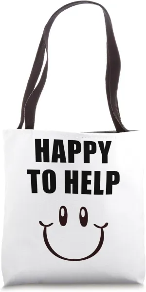Happy to Help – Friendly Staff & Volunteer Uniform Tote Bag
