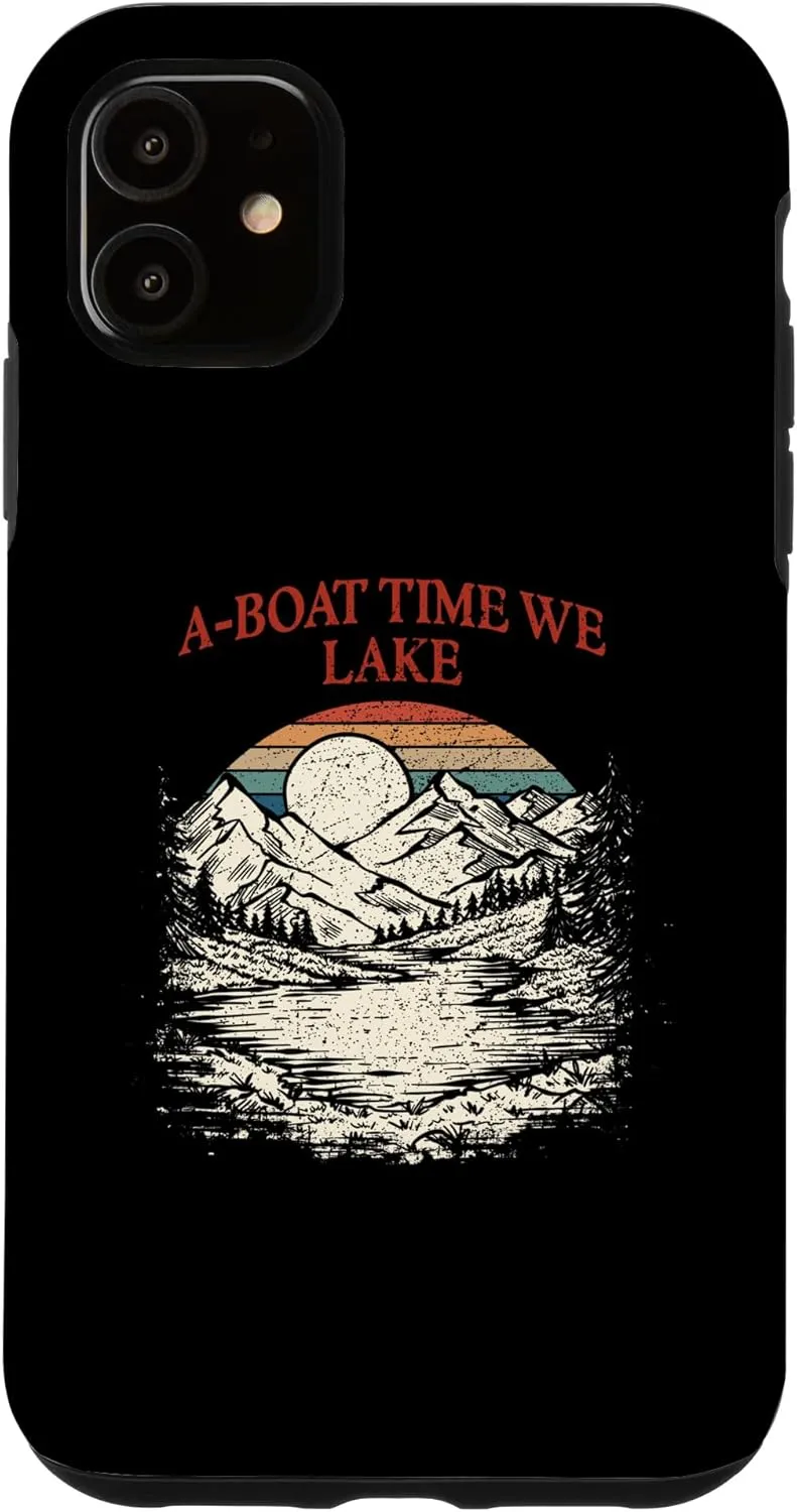 iPhone 11 ABoat Time We Lake Traveler Boating Exploration Boat Lakes Case