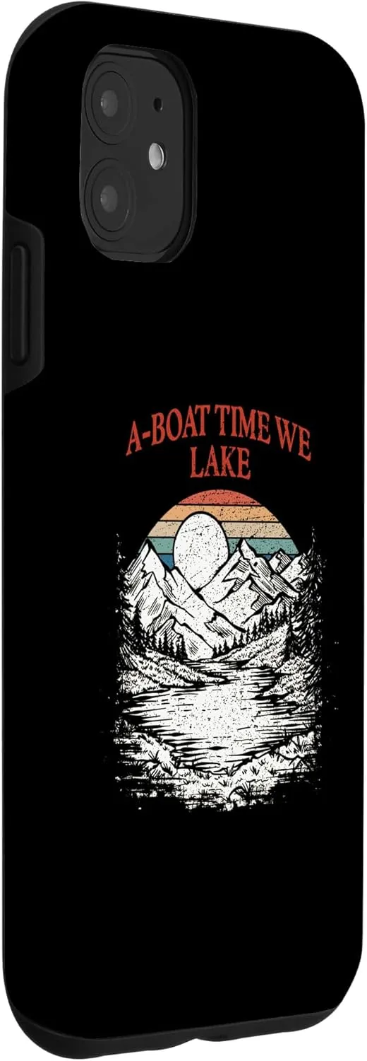 iPhone 11 ABoat Time We Lake Traveler Boating Exploration Boat Lakes Case