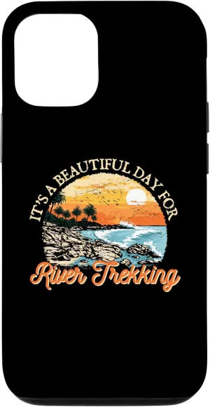 iPhone 14 Its a Beautiful Day for River Trekking River Climbing Funny Case