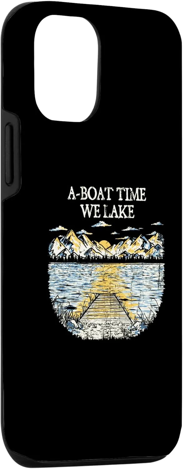 iPhone 15 ABoat Time We Lake Traveler Boating Exploration Boat Lakes Case