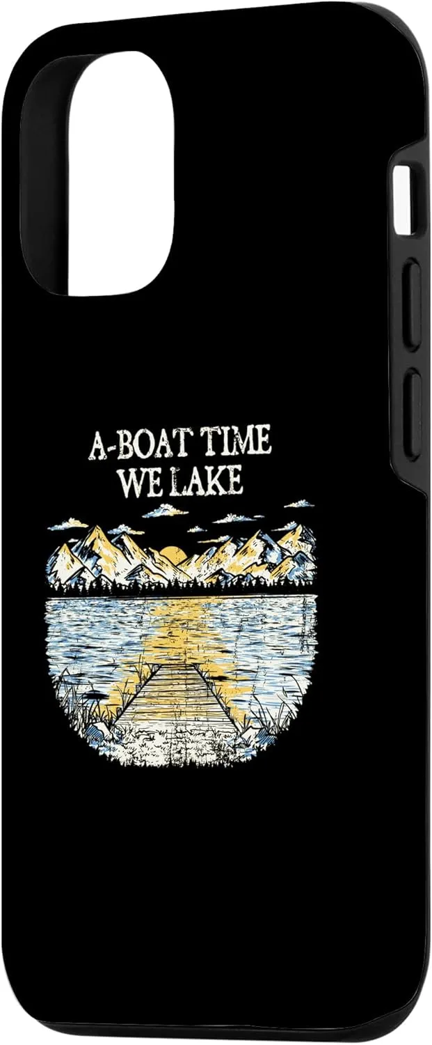iPhone 15 ABoat Time We Lake Traveler Boating Exploration Boat Lakes Case