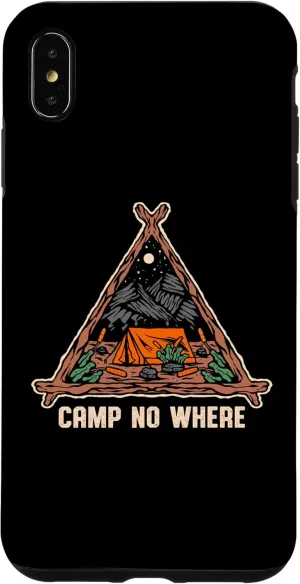 iPhone XS Max Camp No Where Outdoor Camping Nature Camper Mountain Forest Case