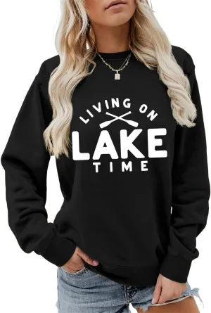 Living On Lake Time Sweatshirt Lake Life Sweater Funny Lake Vacation Trip Shirt Women Crewneck Boating Pullover Tops