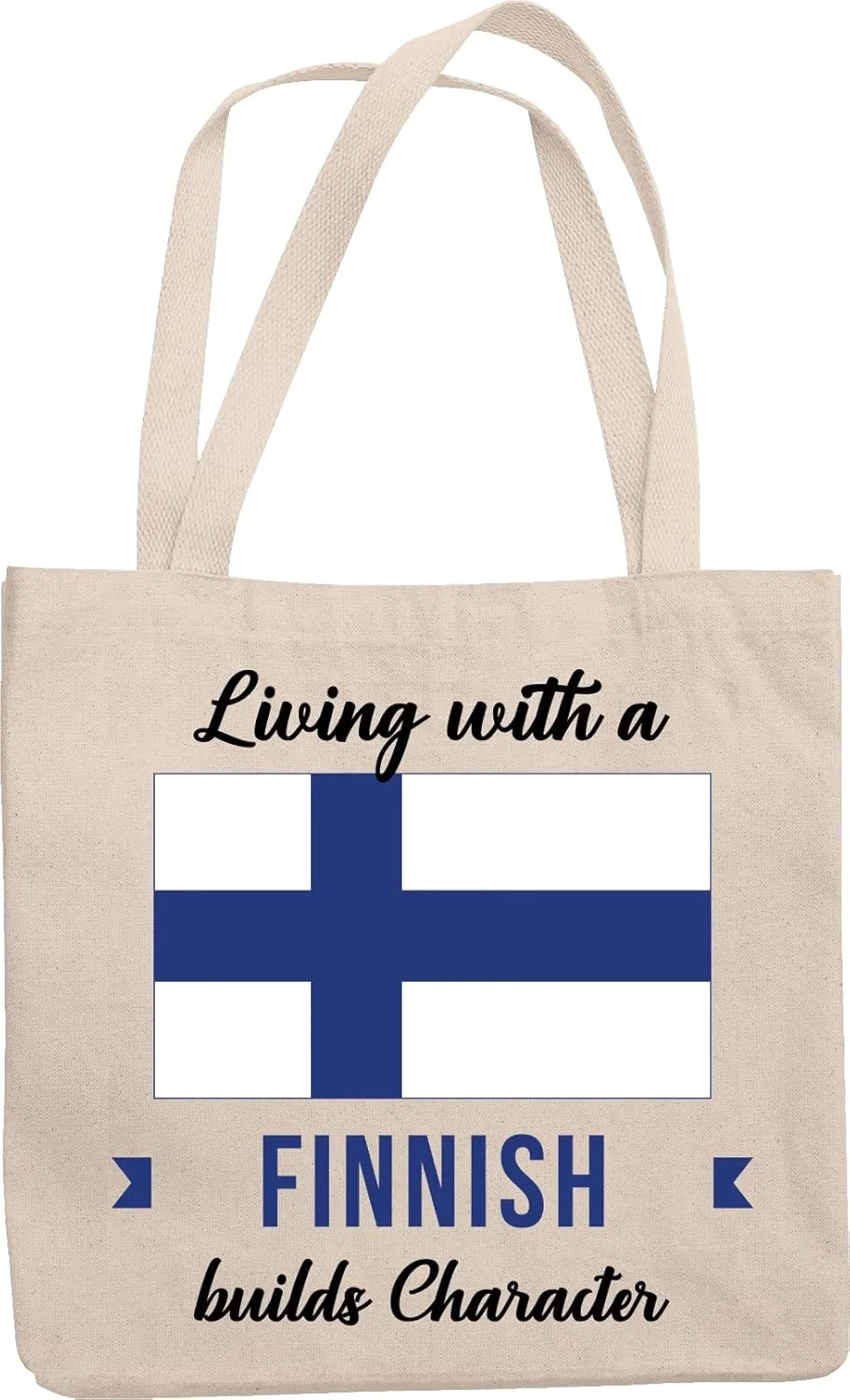 Living With Finnish Builds Character. Finland Souvenir Reusable Tote Bag For Friend Who Was Born In Finland, Foreigner, Visitor, Tourist, Traveler, Men And Women