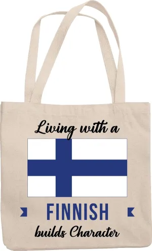 Living With Finnish Builds Character. Finland Souvenir Reusable Tote Bag For Friend Who Was Born In Finland, Foreigner, Visitor, Tourist, Traveler, Men And Women