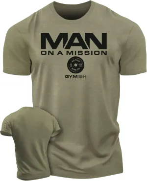 Man On A Mission Men Gym Workout T-Shirt for Intense Fitness Training