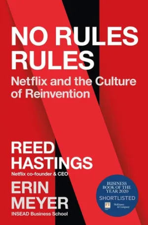 NO RULES RULES: NETFLIX AND THE CULTURE