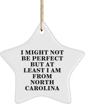 North Carolina Star Ornament, Funny Quote, Gifts from Friends, Family, and Coworkers for a Unique Christmas Unique Gift