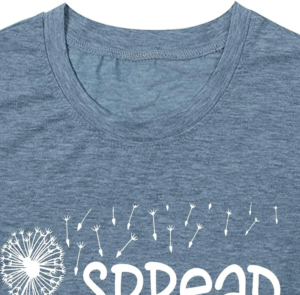 Spread Kindness T Shirt for Women Summer Dandelion Graphic Tees Casual Funny Sayings Letter Printed Cute Shirts Tops