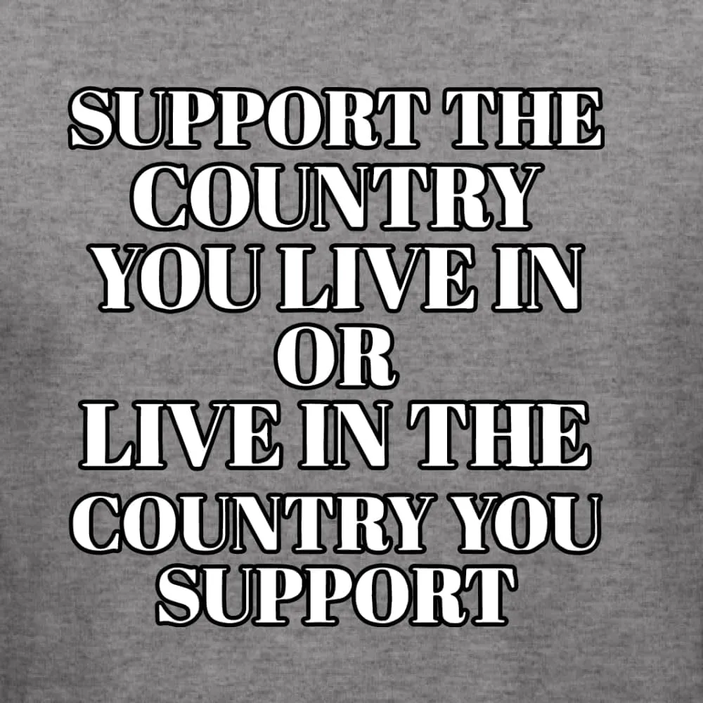 Support The Country You Live in Americana/American Pride Shirt